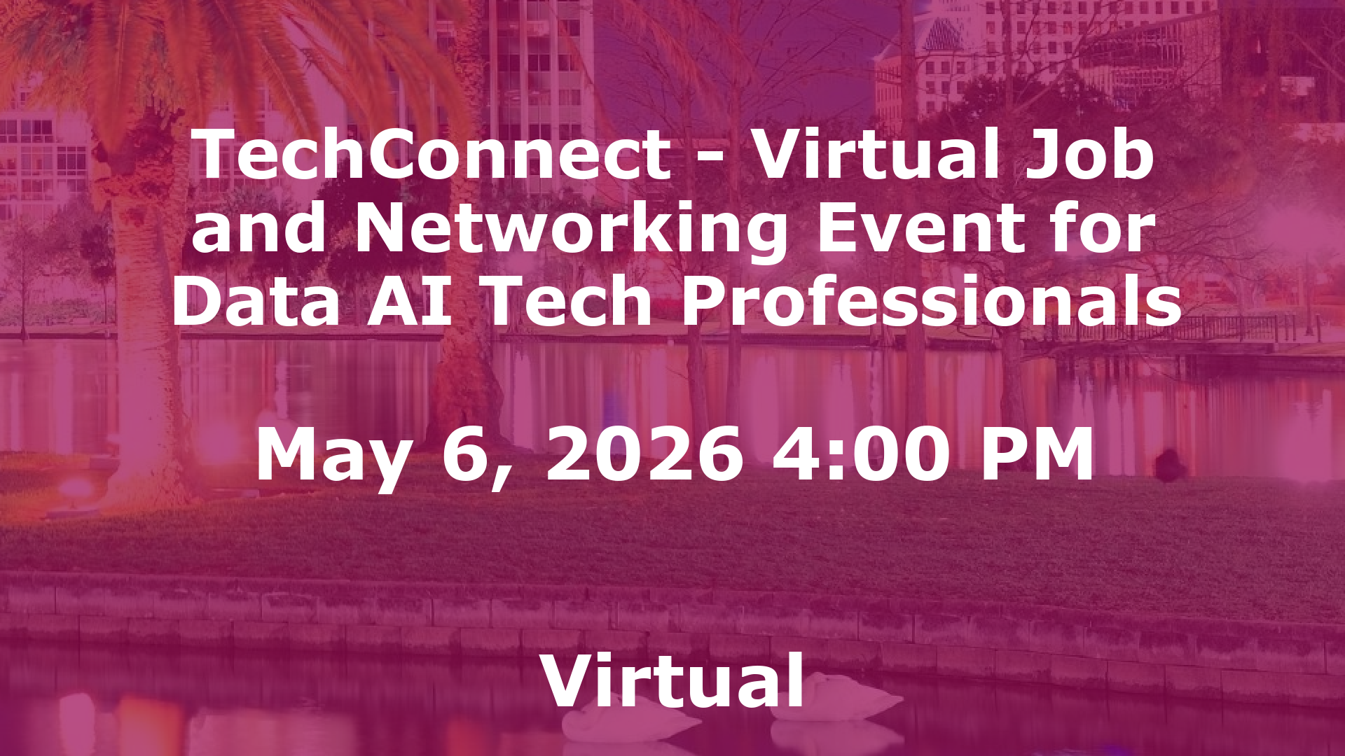 TechConnect - Virtual Job and Networking Event for Data AI Tech Professionals event image